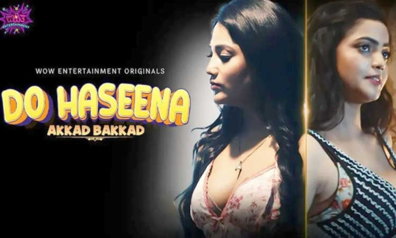 Do Haseena WooW App – Do Haseena WooW App Web Series Watch All Episodes On-line – Tech Times24