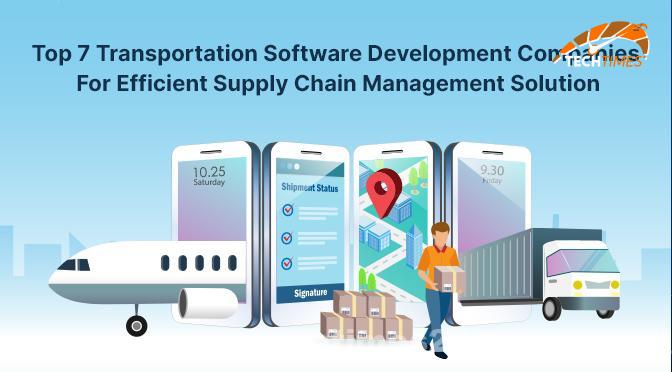 Transportation Software Development – High 7 Transportation Software program Improvement Corporations For Environment friendly Provide Chain Administration Options – Tech Times24