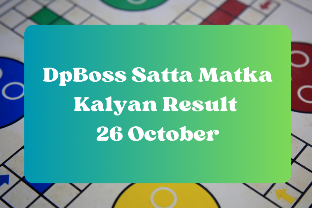 2 19 – DpBoss Satta Kalyan Matka Consequence At the moment 26 October 2023 – LIVE Updates for Kalyan Satta King – Tech Times24