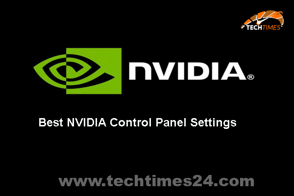 best nvidia control panel settings – Right here is the record of Greatest – Tech Times24