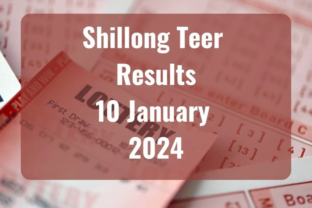 Shillong Teer Result Today, January 10, 2024